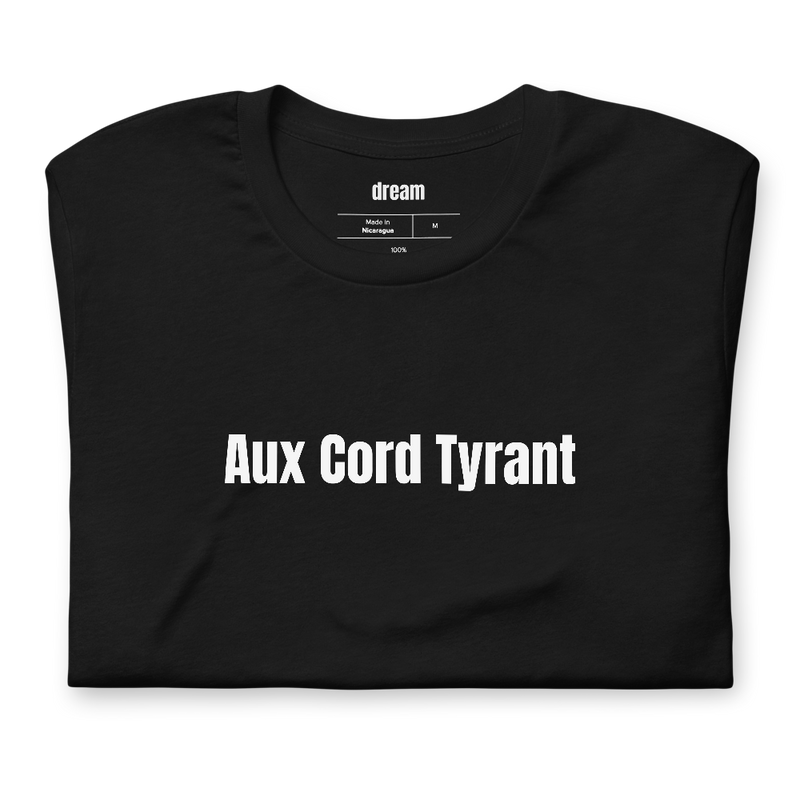 Aux Cord Tyrant - Road Trip Crew t-shirt