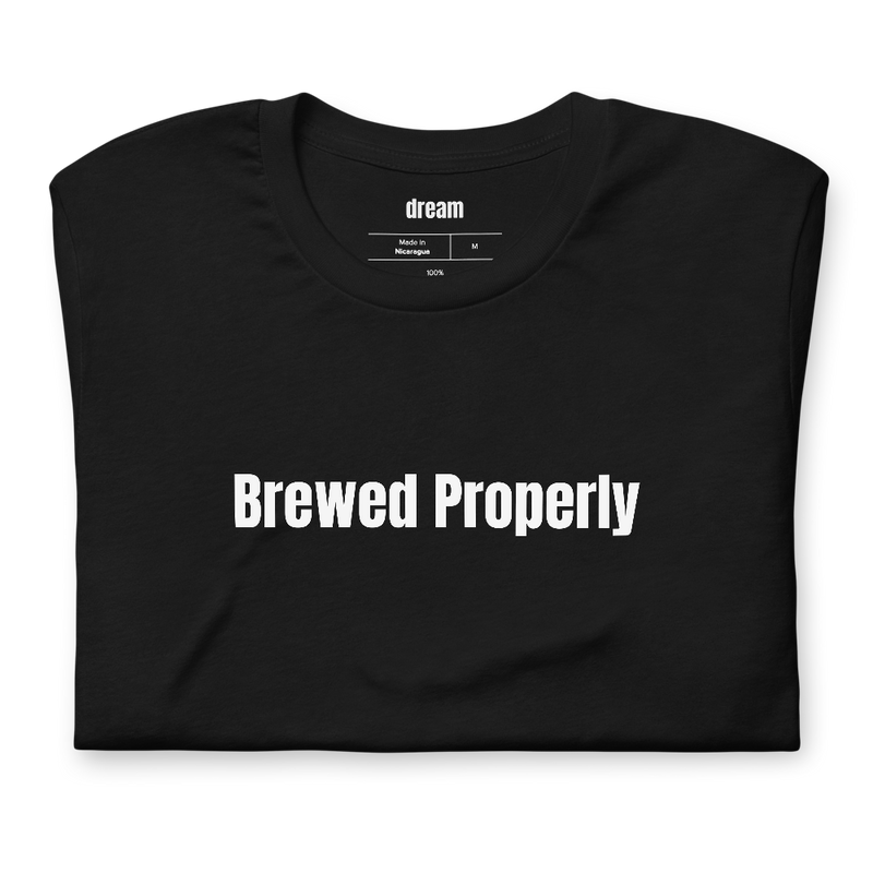 Brewed Properly