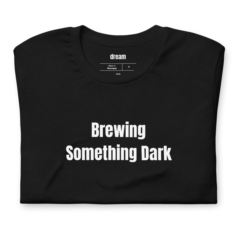 Brewing Something Dark