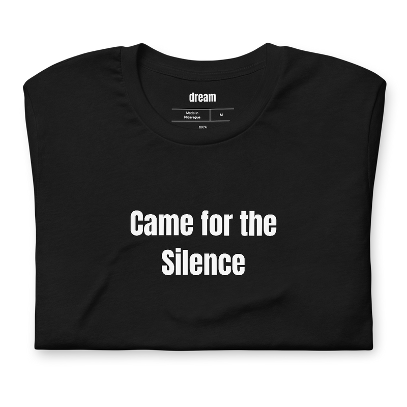 Came for the Silence - Silent Reading Party t-shirt