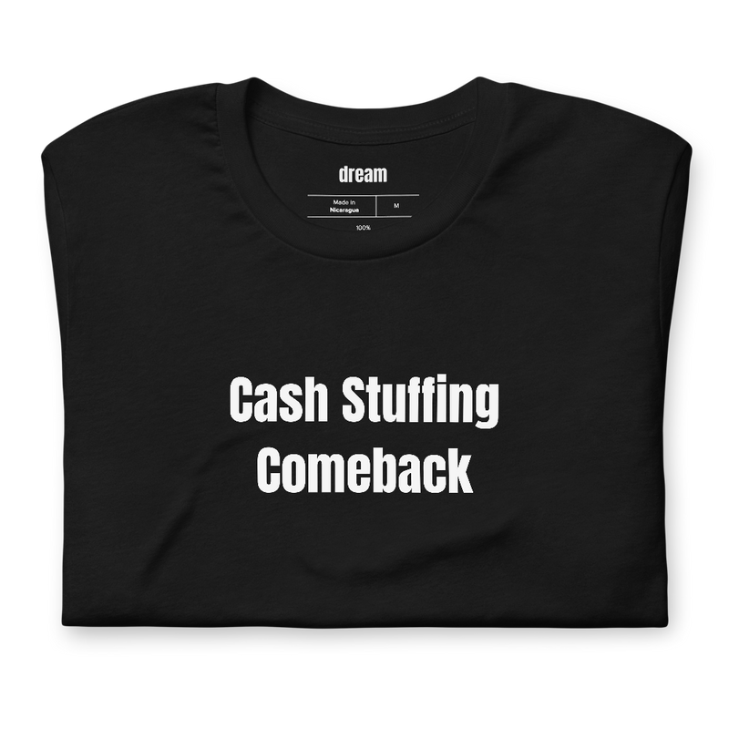 Cash Stuffing Comeback - Cash Envelope Club t-shirt