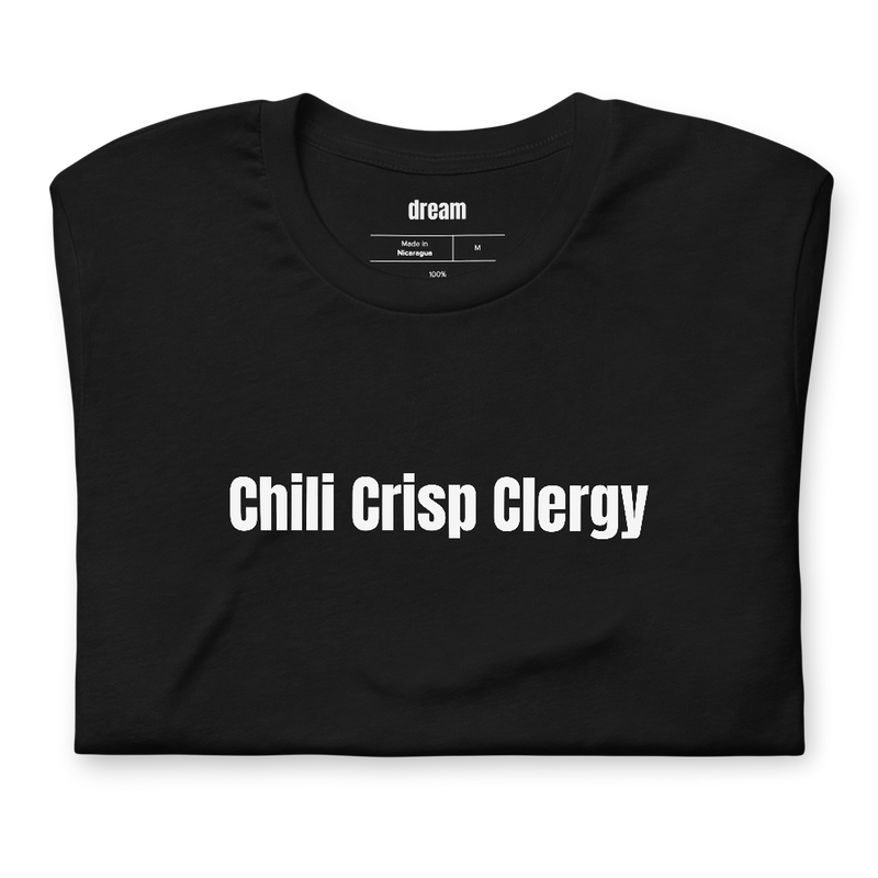 Chili Crisp Clergy - Chili Crisp Nation t-shirt