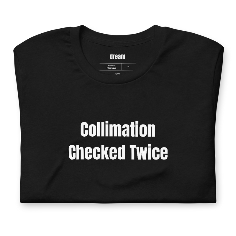 Collimation Checked Twice - Amateur Astronomy t-shirt