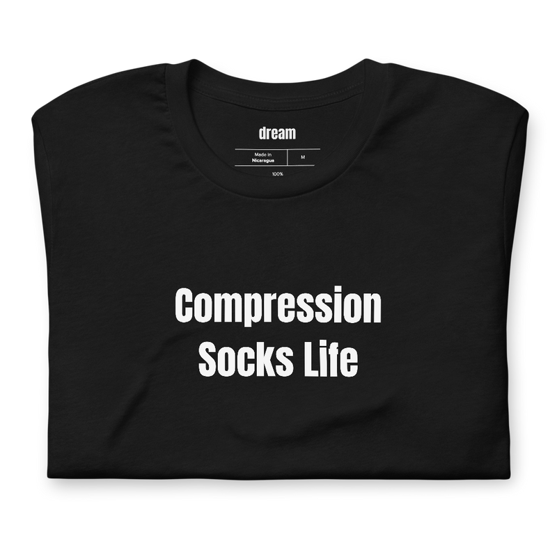 Compression Socks Life - Nurse Life t-shirt