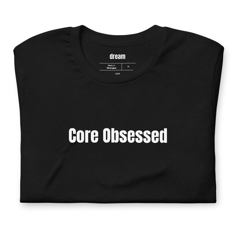 Core Obsessed