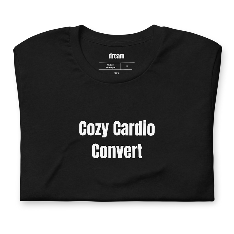 Cozy Cardio Convert - Cozy Cardio t-shirt