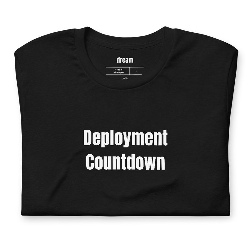 Deployment Countdown - Military Homecoming t-shirt