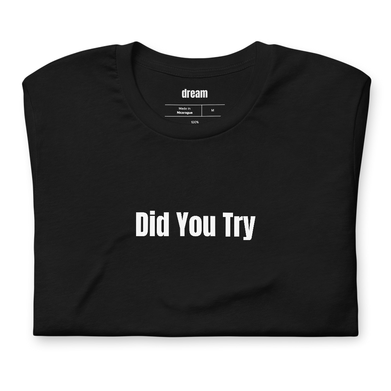 Did You Try