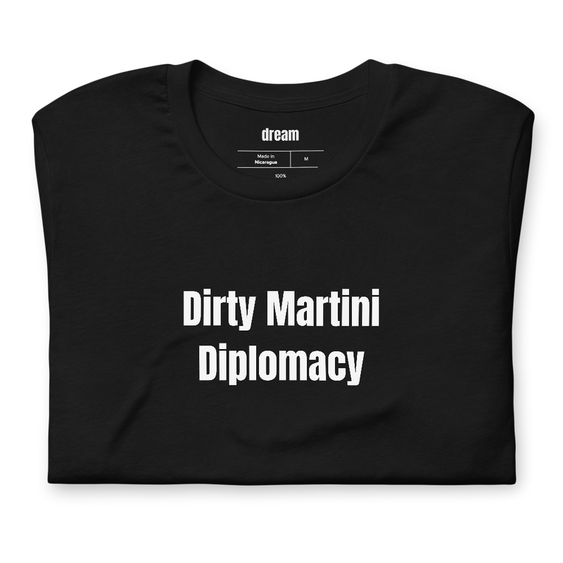 Dirty Martini Diplomacy - Martini Renaissance t-shirt