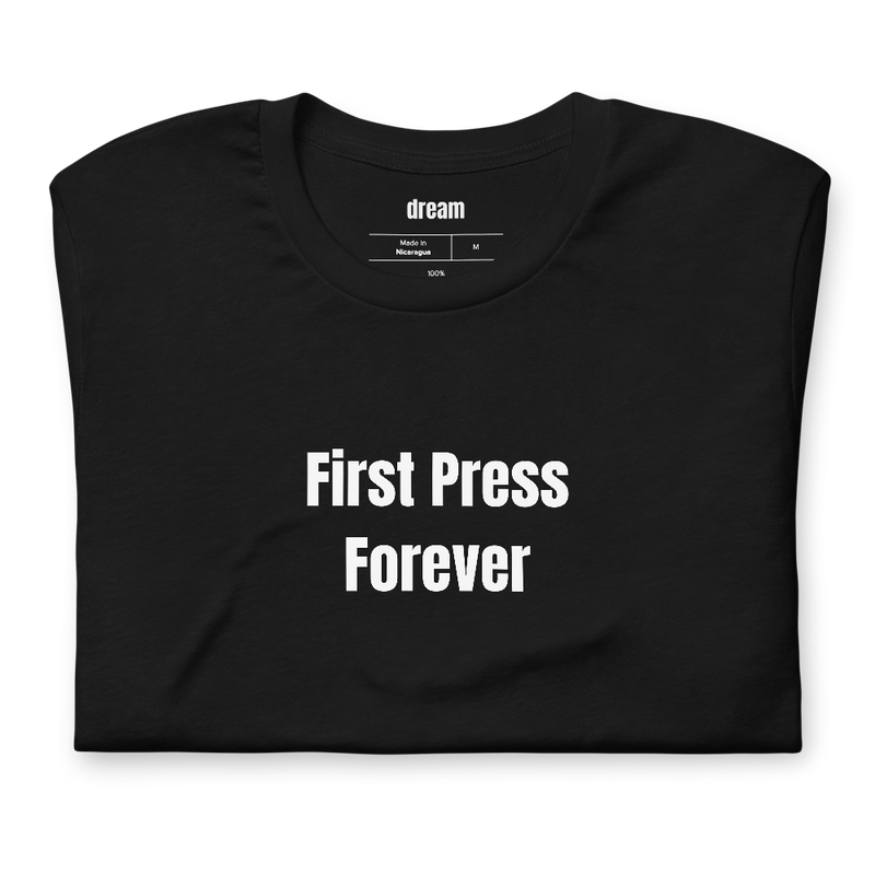 First Press Forever