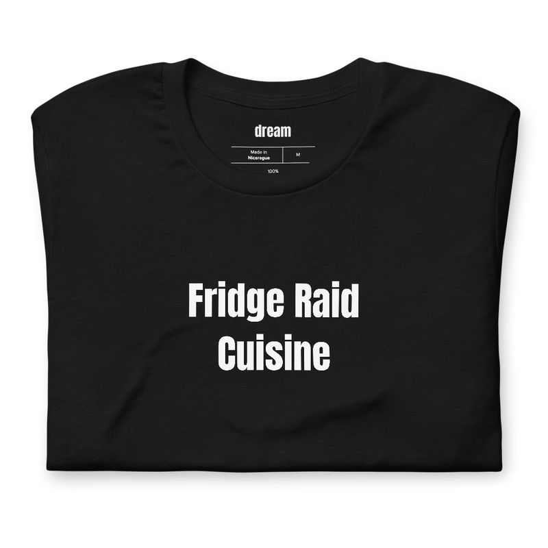 Fridge Raid Cuisine - Girl Dinner Era t-shirt