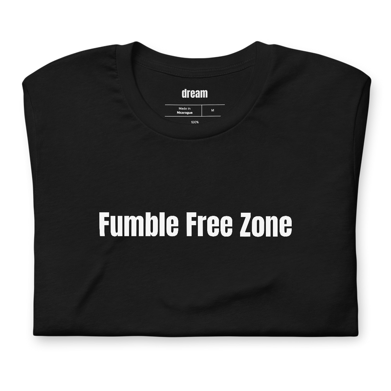 Fumble Free Zone - Football Sunday t-shirt