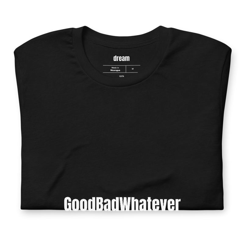 GoodBadWhatever