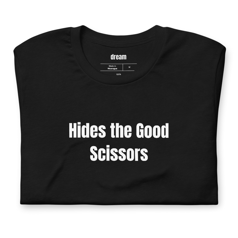 Hides the Good Scissors - Elementary Teachers t-shirt