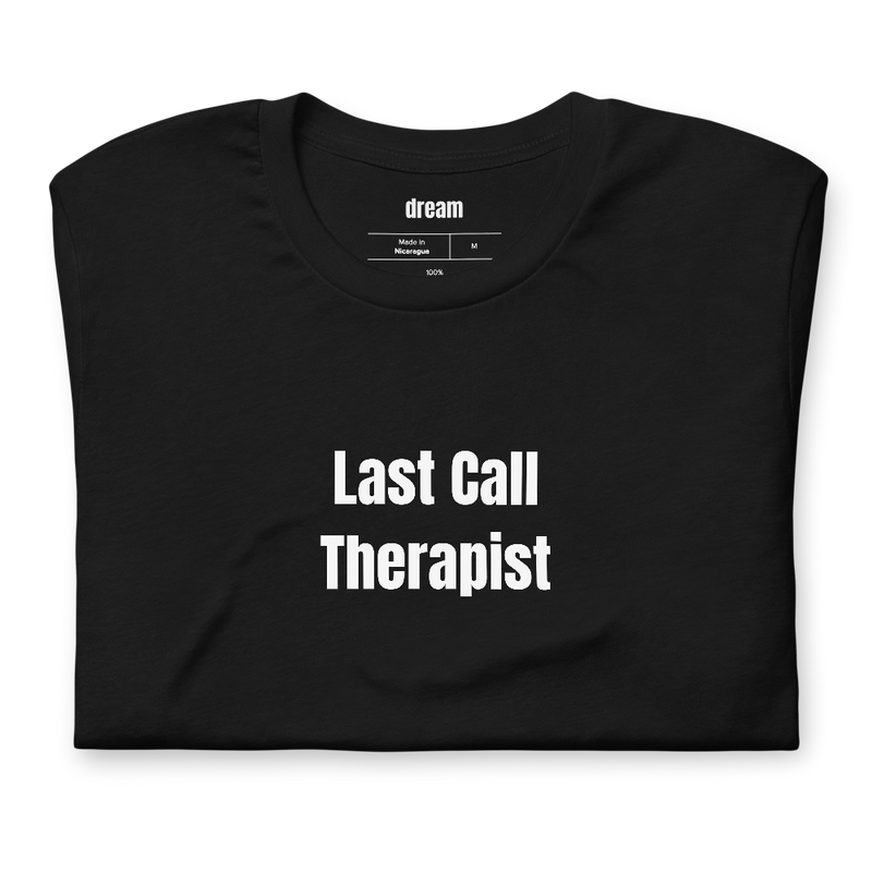Last Call Therapist - Bartender Life t-shirt