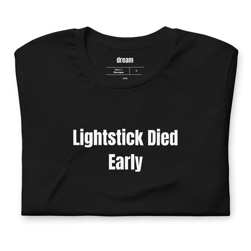 Lightstick Died Early - K-pop Stans t-shirt