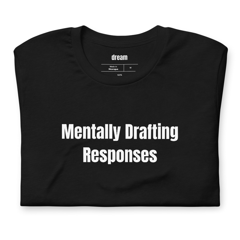 Mentally Drafting Responses