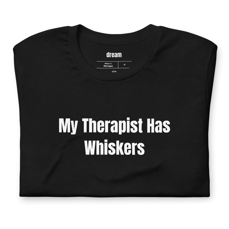 My Therapist Has Whiskers