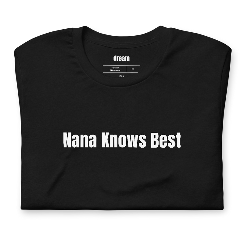 Nana Knows Best - Grandparents t-shirt