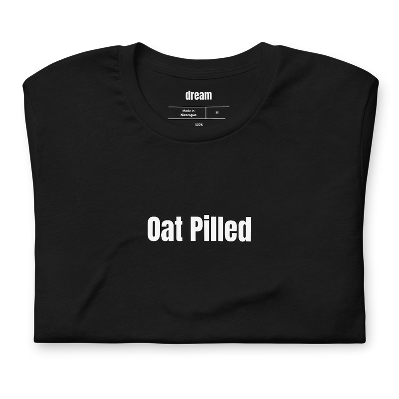 Oat Pilled