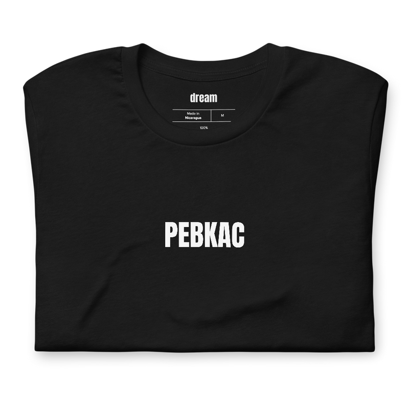 PEBKAC