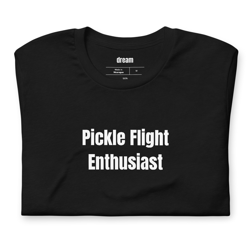 Pickle Flight Enthusiast - Pickle Everything t-shirt