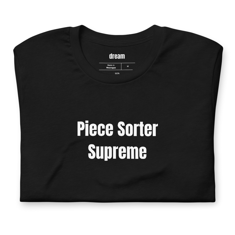 Piece Sorter Supreme - Adult LEGO Builders t-shirt