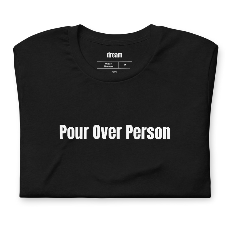 Pour Over Person