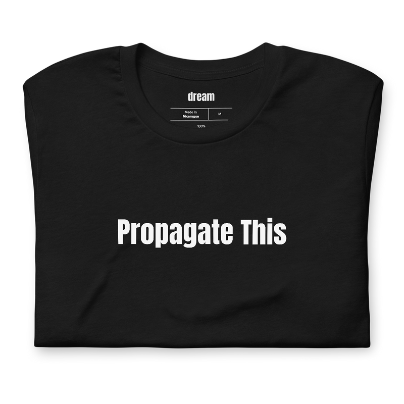 Propagate This