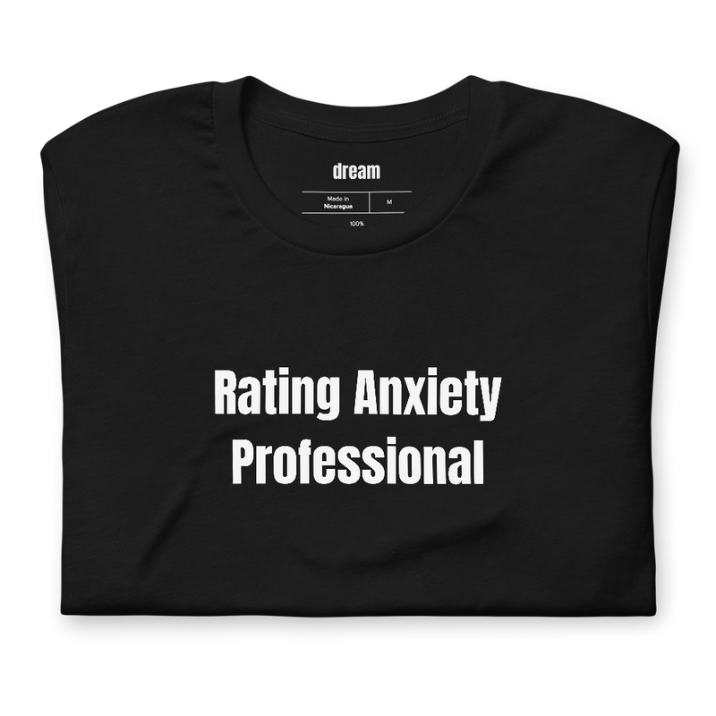 Rating Anxiety Professional - Rideshare and Delivery Drivers t-shirt