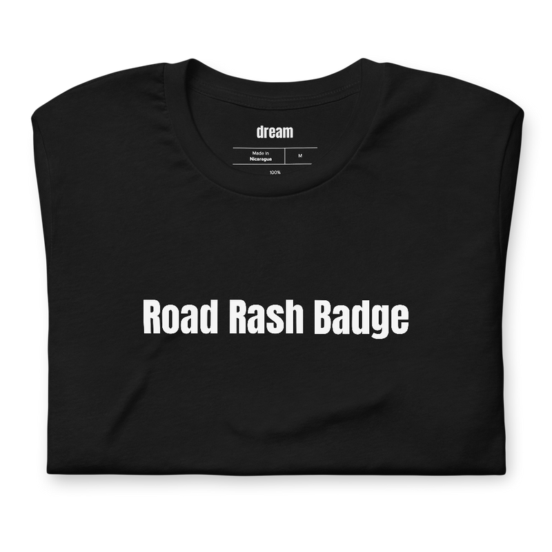 Road Rash Badge - Motorcycle Rider t-shirt