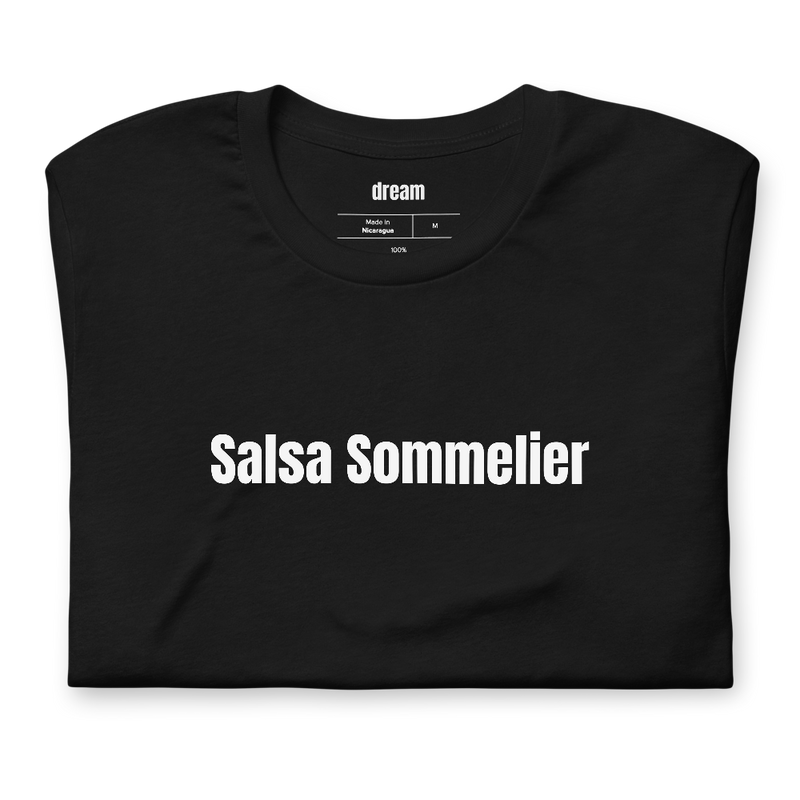 Salsa Sommelier - Taco Life t-shirt