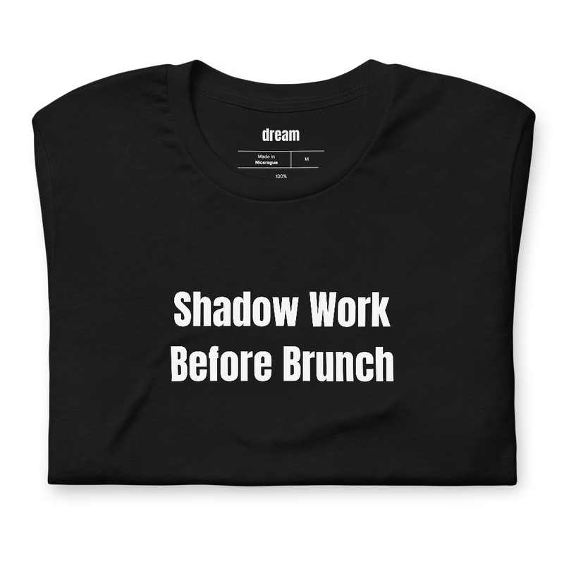 Shadow Work Before Brunch - Shadow Work Sunday t-shirt