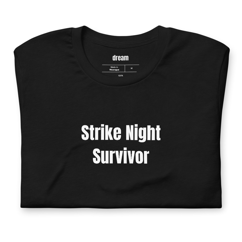 Strike Night Survivor - Community Theater t-shirt