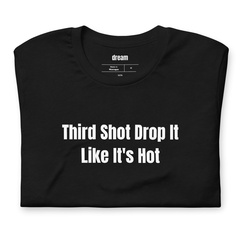 Third Shot Drop It Like It's Hot - Pickleball Player Pride t-shirt