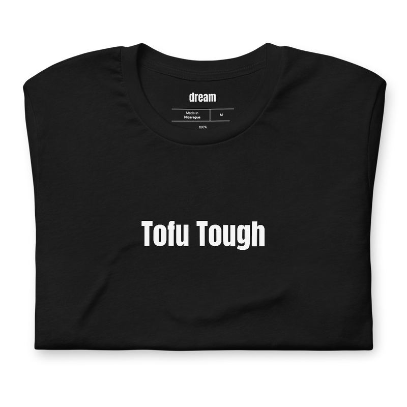 Tofu Tough