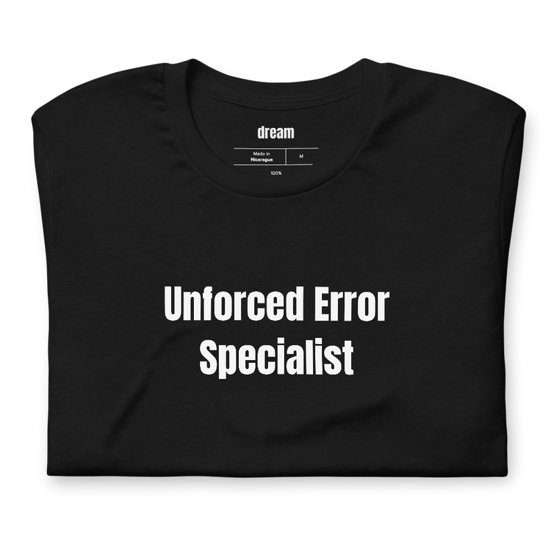 Unforced Error Specialist - Court Language t-shirt