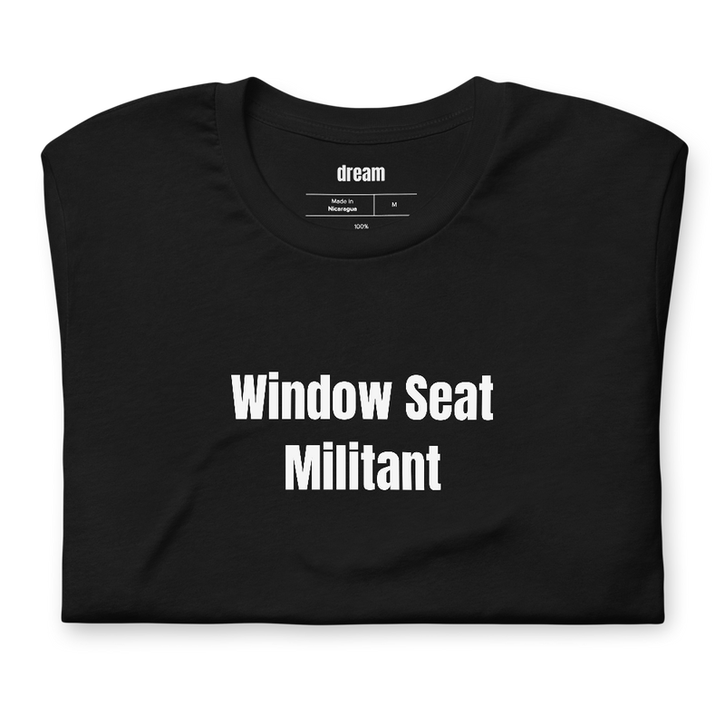 Window Seat Militant - Frequent Flyer t-shirt