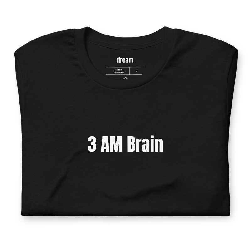 3 AM Brain