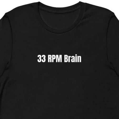 33 RPM Brain - Vintage Vinyl Collector t-shirt