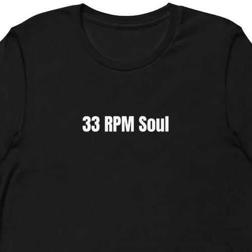 33 RPM Soul - Vintage Vinyl Collector t-shirt