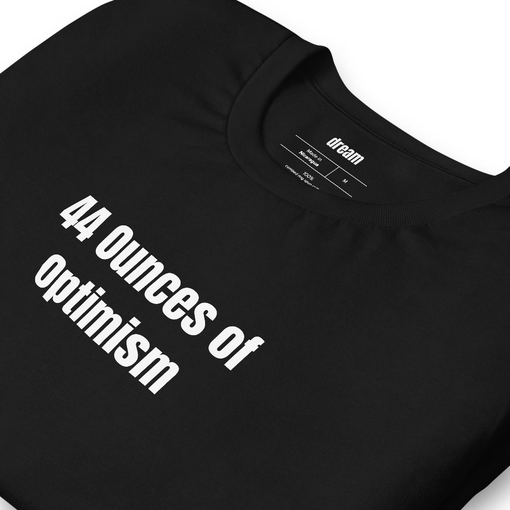 44 Ounces of Optimism - Soda Shop Regulars t-shirt