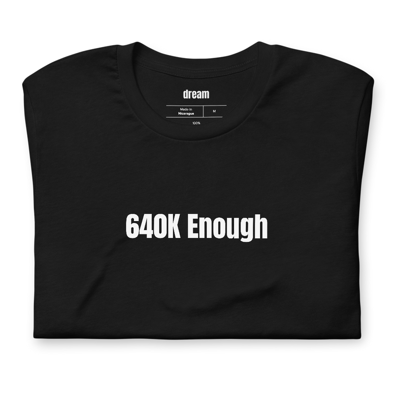 640K Enough