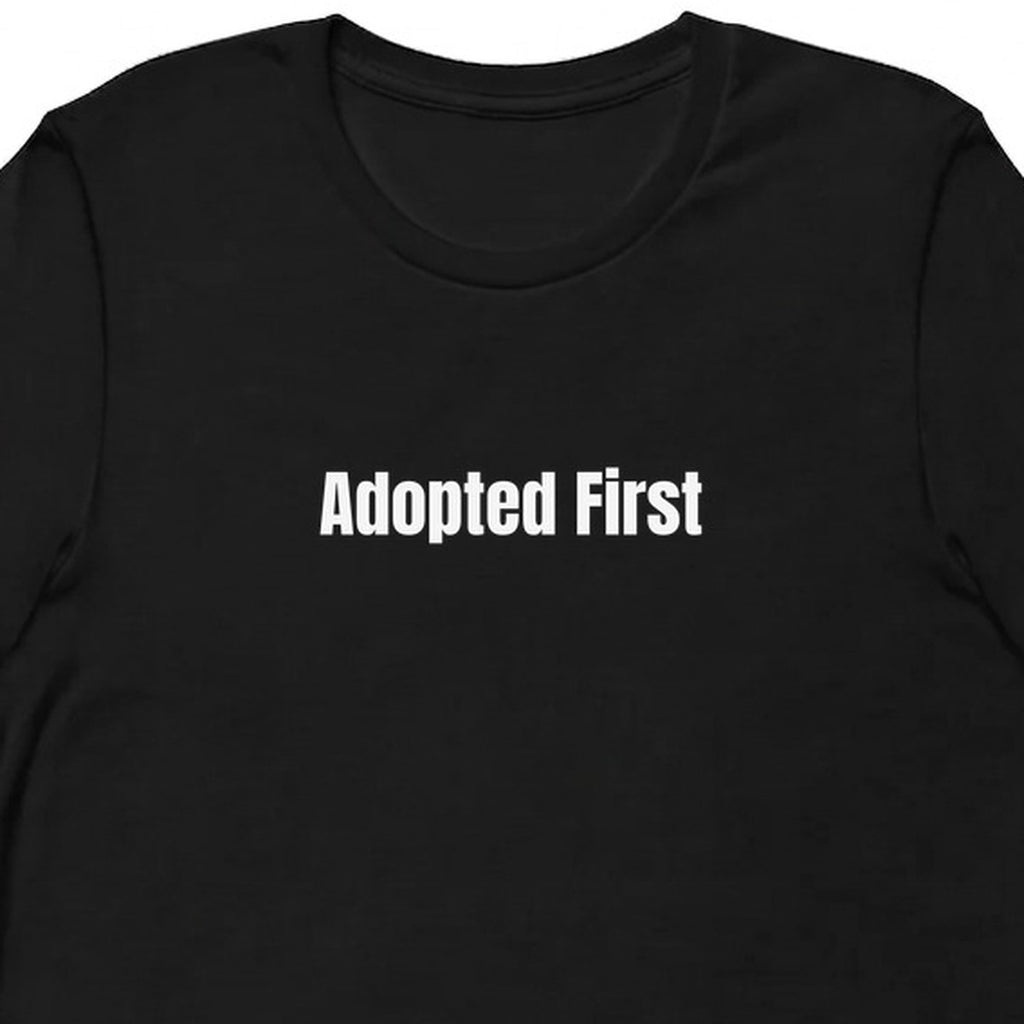 Adopted First - Rescue Dog Parent t-shirt