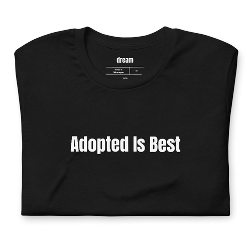 Adopted Is Best