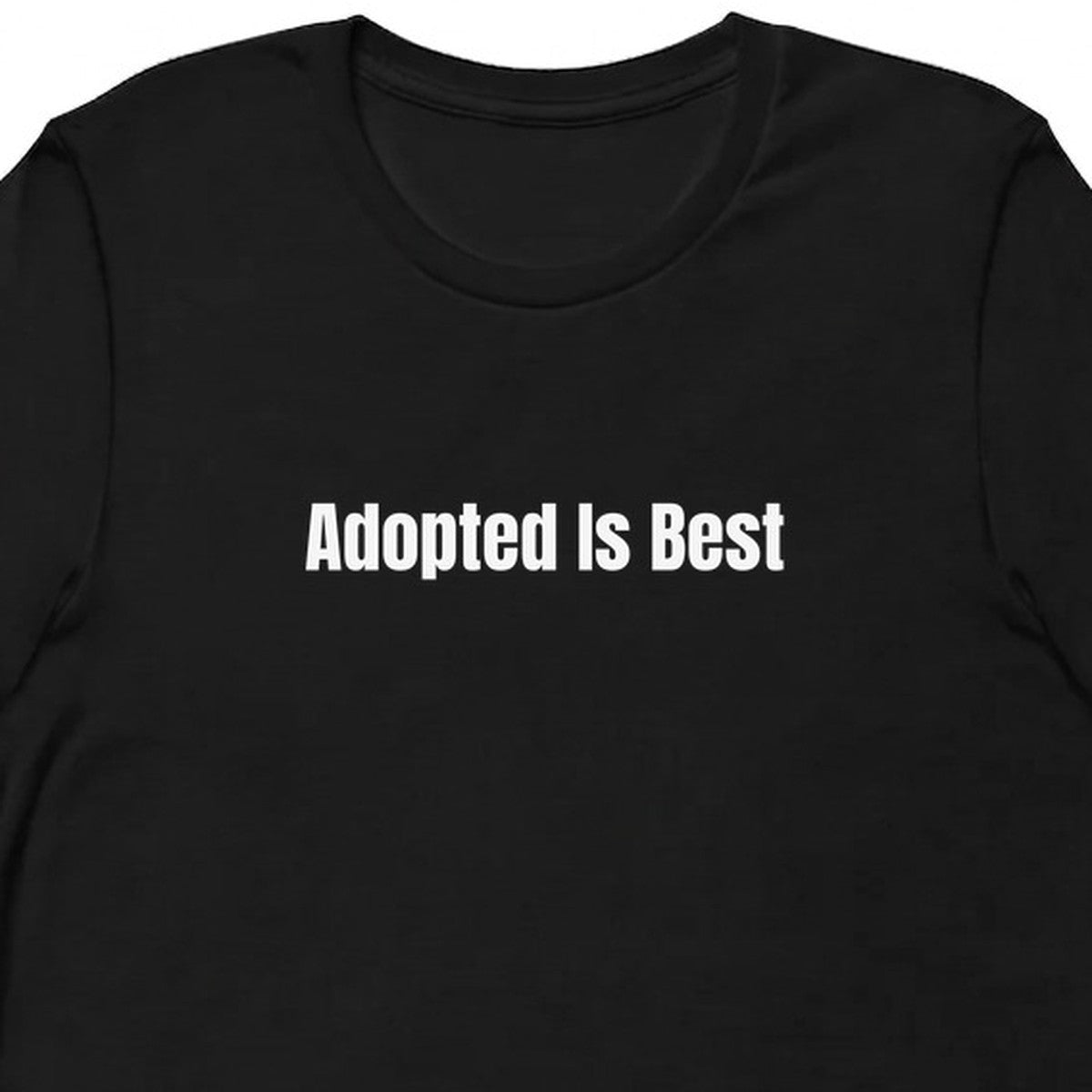 Adopted Is Best - Rescue Dog Parent t-shirt