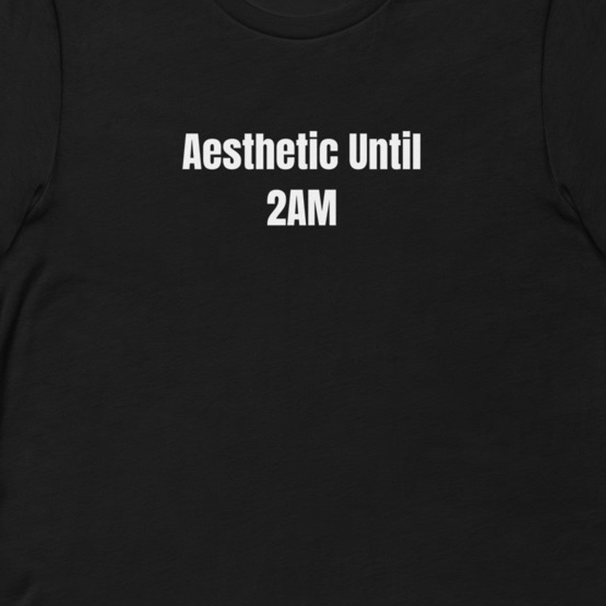 Aesthetic Until 2AM - Night Shift Delinquents t-shirt