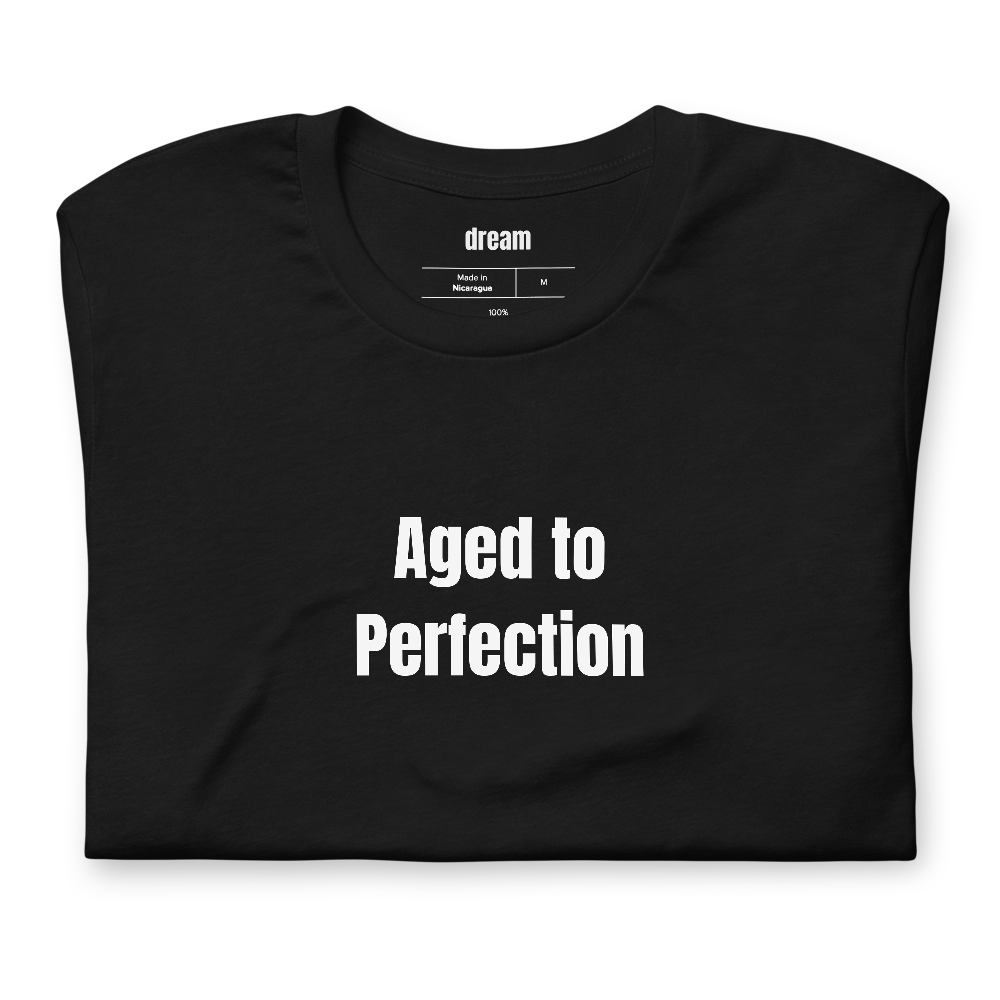 Aged to Perfection - Milestone Birthdays t-shirt