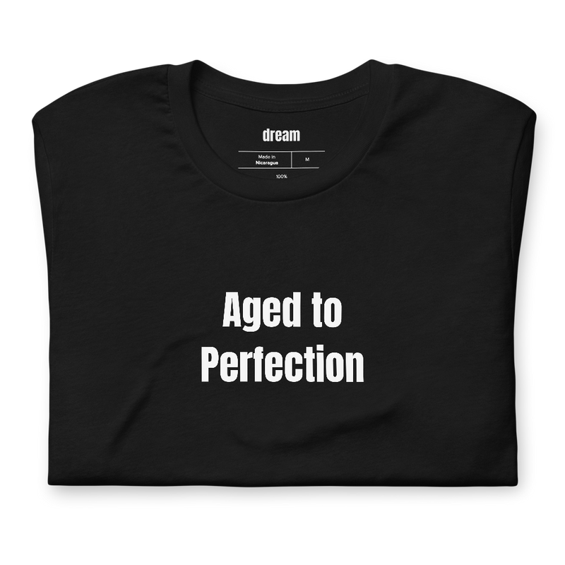 Aged to Perfection - Milestone Birthdays t-shirt