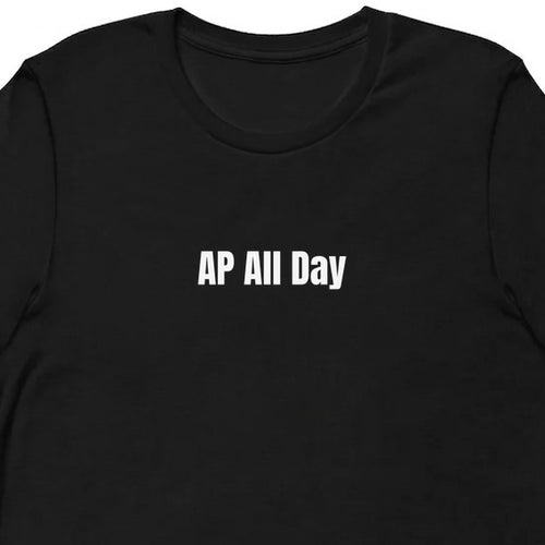 AP All Day - Competitive Board Gamer t-shirt